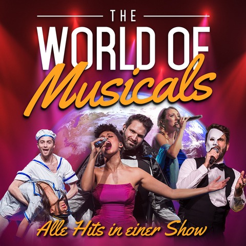 THE WORLD OF MUSICALS - The Very Best of Musicals - Neumarkt in der Oberpfalz - 08.03.2025 20:00