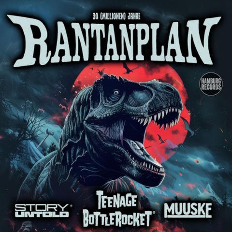 RANTANPLAN - 30 JAHRE | Support: Teenage Bottlerocket & Muuske - Essen - 18.01.2025 20:00