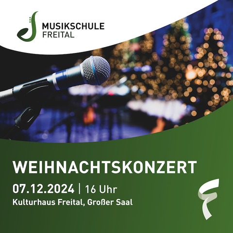 Weihnachtskonzert der Musikschule Freital - Freital - 07.12.2024 16:00