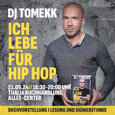 DJ Tomekk - &#8222;Ich lebe fr Hip Hop&#8220; - Lesung, Signierstunde und Buchvorstellung - Magdeburg - 21.09.2024 18:30