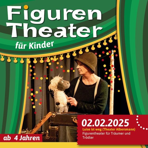 Figurentheater in der CD-Kaserne: Luise ist weg - Gespielt vom Theater Albersmann - Celle - 02.02.2025 15:00