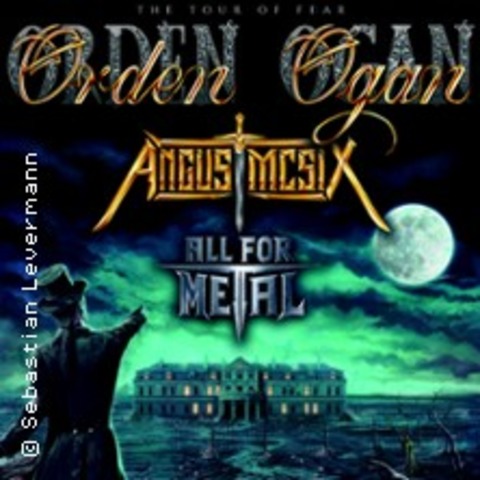 Orden Ogan - The Tour Of Fear + Angus McSix & All For Metal - Oberhausen - 22.02.2025 19:00