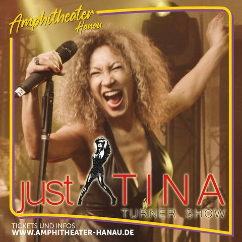 JUST TINA - The Turner Tribute Show - Hanau - 31.08.2025 19:00