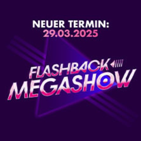 Flashback Megashow - GELSENKIRCHEN - 29.03.2025 14:00