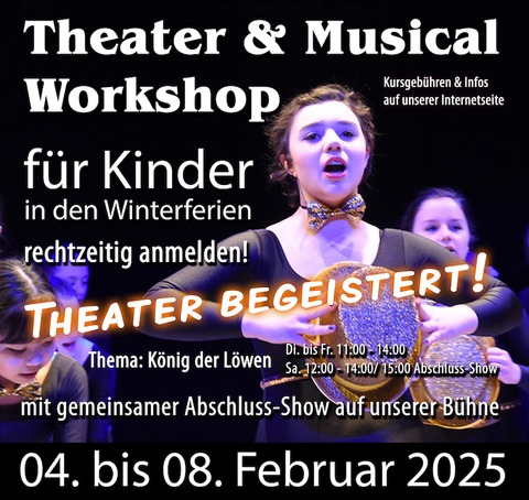 Theater & Musical Workshop &#8222;Knig der Lwen&#8220; - Bad Freienwalde - 04.02.2025 11:00