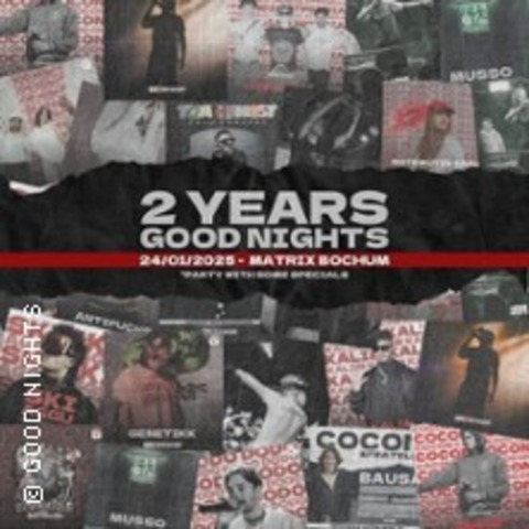 2 Years Good Nights <3 - Bochum - 24.01.2025 22:00