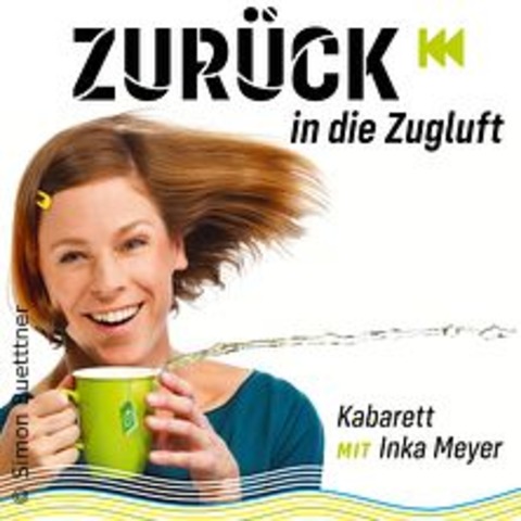 Inka Meyer - Zurck in die Zugluft - Mannheim - 28.03.2025 20:00