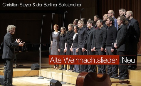 Christian Steyer & Der Berliner Solistenchor - Chemnitz - 21.12.2024 19:00