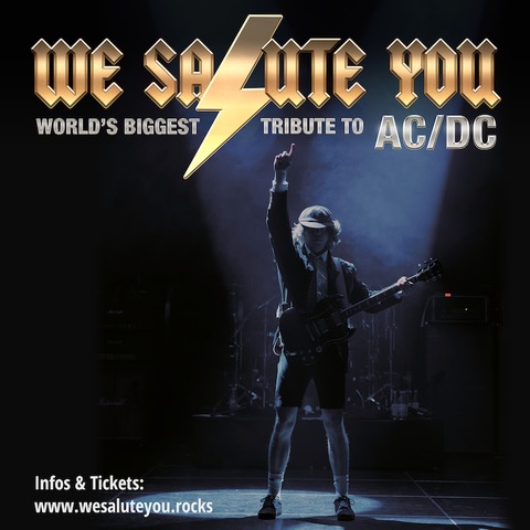 We Salute You - Worlds biggest tribute to AC/DC -  - 22.11.2025 20:30