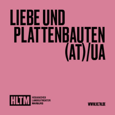 Liebe und Plattenbauten (AT)/UA - Juliane Hendes nach Motiven des Kultfilms &#8222;Die Legende von Paul und Paula&#8220; / 14+ - Marburg - 22.04.2025 19:30