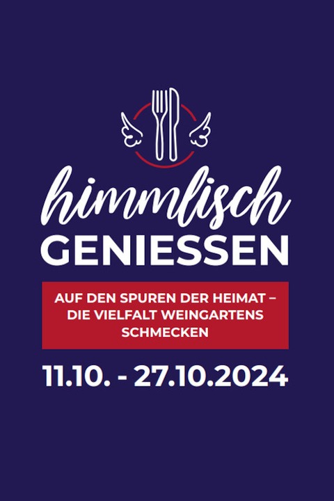 Genieerfhrung &#8222;Himmlisch genieen&#8220; - Auf den Spuren der Heimat - die Vielfalt Weingartens schmecken - Weingarten - 26.10.2024 18:00