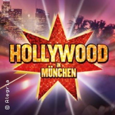 Hollywood in Mnchen - MNCHEN - 07.02.2025 20:00