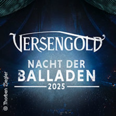 Versengold - Nacht der Balladen 2025 - Leipzig - 22.03.2025 20:00