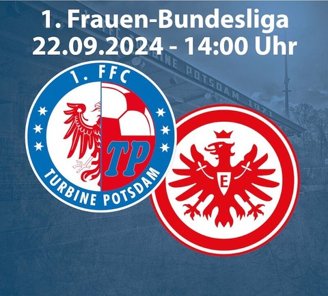 1. FFC Turbine Potsdam - Eintracht Frankfurt - Potsdam - 22.09.2024 14:00