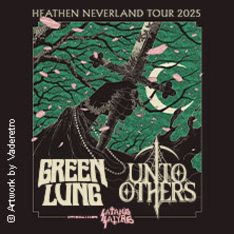 Green Lung & Unto Others - "Heathen Neverlands" Co-Headline Tour 2025 - Bochum - 08.03.2025 20:00