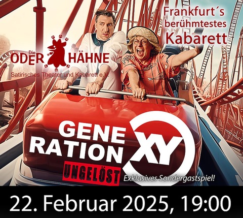 Generation XY Ungelst - Bad Freienwalde - 22.02.2025 19:00