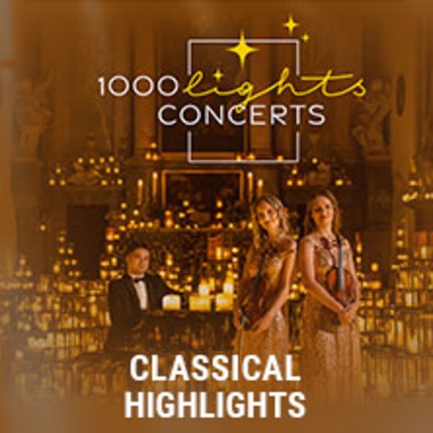 1000 Lights Concerts - Classical Highlights - DRESDEN - 15.03.2025 15:00