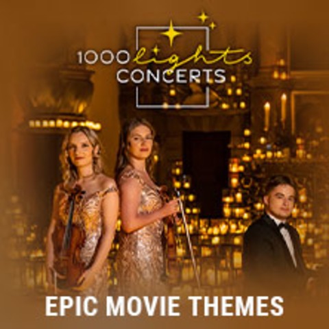 1000 Lights Concerts - Epic Movie Themes - DRESDEN - 15.03.2025 20:00