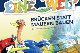 Eine Welt - Brcken statt Mauern bauen - Kindermusical von Bernd Arhelger