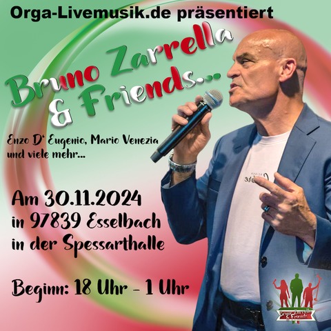 Bruno Zarrella & Friends - Enzo D`Eugenio, Dirk Leandro, Shirley Brug, Mario Venezia - Esselbach - 30.11.2024 18:00