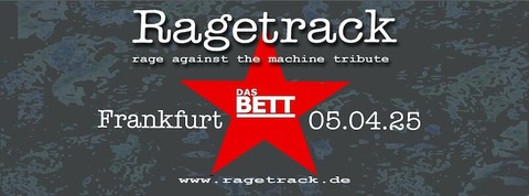 Rage against the machine tribute by Ragetrack - Frankfurt am Main - 05.04.2025 20:00