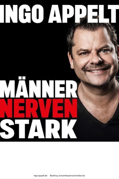 Ingo Appelt - MNNER NERVEN STARK - Konstanz - 20.03.2025 20:30