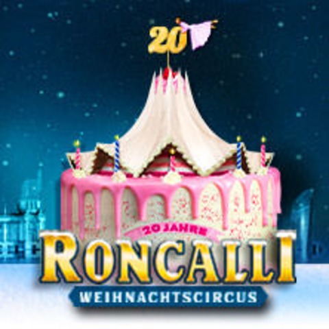 20. Roncalli Weihnachtscircus - Berlin - 05.01.2025 15:00