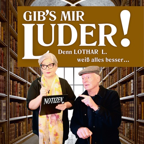 Gibs mir Luder  mit Carolin Fischer und Peter Treuner - Freital - 09.05.2025 19:30