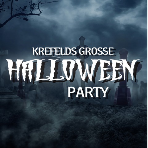 Halloween - Krefelds Groe Halloween Party - Krefeld - 31.10.2024 22:00