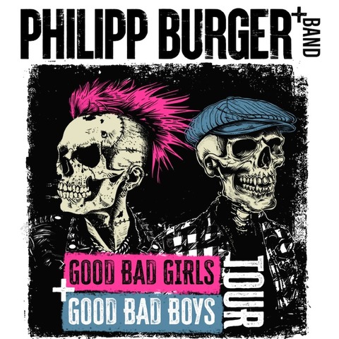 Philipp Burger - GOOD BAD GIRLS + GOOD BAD BOYS Tour - Mnchen - 30.09.2024 19:30