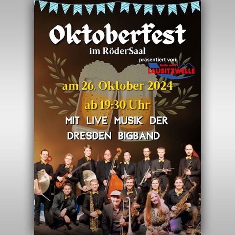 Oktoberfest im RderSaal mit Micha Winkler und der Dresden Bigband - prsentiert von der Lausitzwelle - Der RderSaal wird zur Wiesn! - Grorhrsdorf - 26.10.2024 19:30