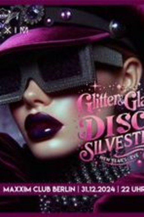 Glitter & Glam Disco Silvester 2024/25 - BERLIN - 31.12.2024 22:00