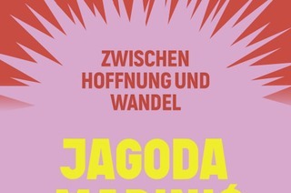 Sanfte Radikalitt. Zwischen Hoffnung und Wandel - Jagoda Marinic und Petra Olschowski