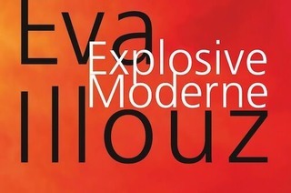 Explosive Moderne - Eva Illouz