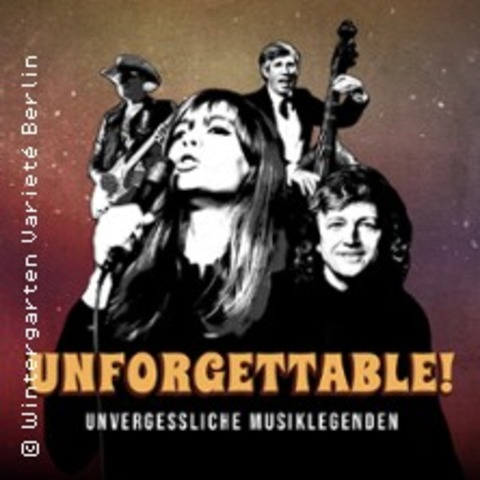 Unforgettable - Berlin - 27.01.2025 20:00