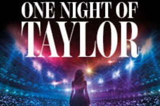 ONE NIGHT OF TAYLOR - The spectacular Tribute Show to Taylor Swift