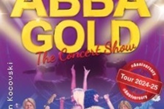 ABBA Gold - The Concert Show - #Anniversary Tour