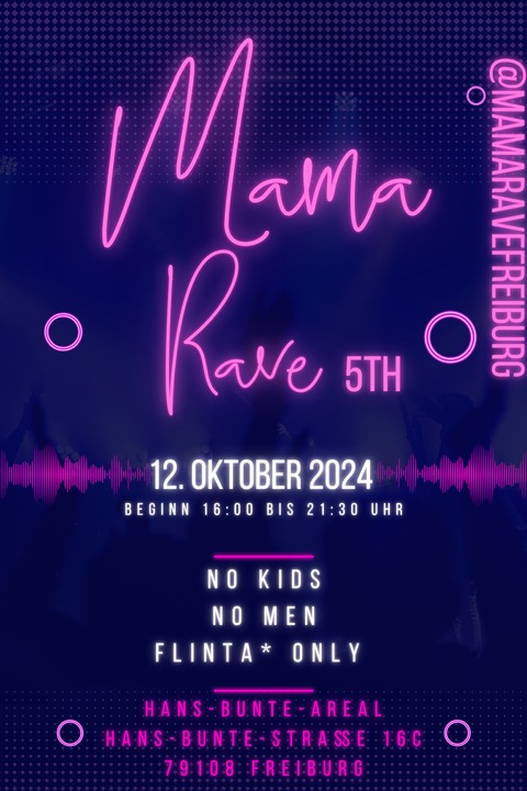 Mama Rave - Freiburg - 12.10.2024 15:00