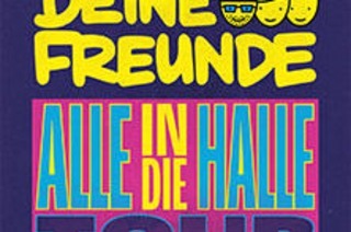 Deine Freunde - Alle in die Halle - Tour 2025