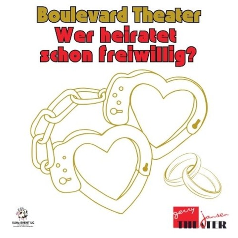 Wer heiratet schon freiwillig - Boulevard Theater - Sinsheim - 21.03.2025 20:00