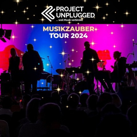 MUSIKZAUBER - TOUR 2024 - ... weil Musik verbindet - Arnstadt - 07.12.2024 20:00