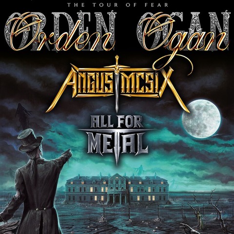 ORDEN OGAN - ANGUS MCSIX + ALL FOR METAL - Frankfurt am Main - 07.02.2025 18:00