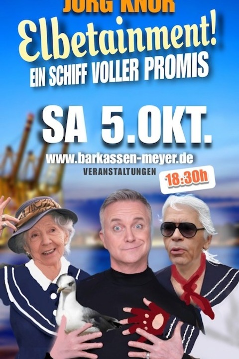 Jrg Knr - THAT`S ELBEtainment! - Ein Schiff voller Promis - Hamburg - 05.10.2024 18:30