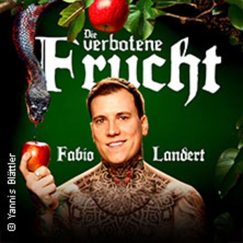 Fabio Landert - Die verbotene Frucht - HAMBURG - 22.05.2025 20:00