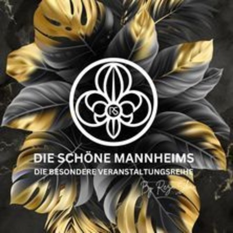 Die Schne Mannheims - Mannheim - 08.11.2024 20:00