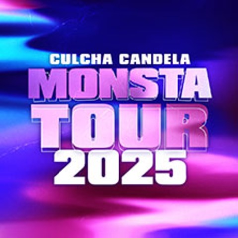 MONSTA VIP Package - Culcha Candela - Monsta Tour 2025 - Berlin - 21.03.2025 20:00