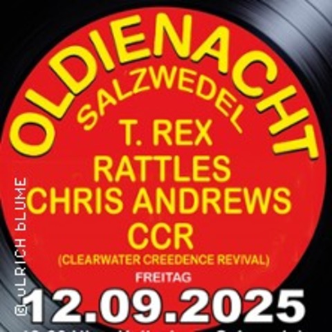 Oldienight Salzwedel - T-Rex, Rattles, Chris Andrews, CCR Clearwater Creedence - Salzwedel - 12.09.2025 19:30