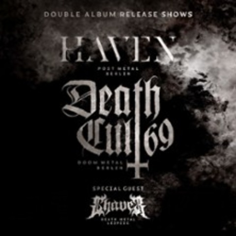 Haven & Death Cult 69 + Chaver - BERLIN - 25.01.2025 20:00