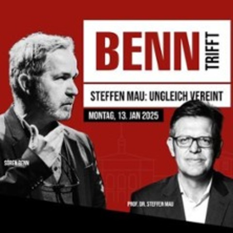 Benn trifft - Dr. Steffen Mau - Berlin - 13.01.2025 20:00