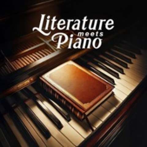 Literatur meets Piano Hamburg - HAMBURG - 23.11.2024 20:30